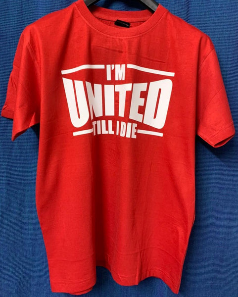 I M United Till I Die Cotton T Shirt Red