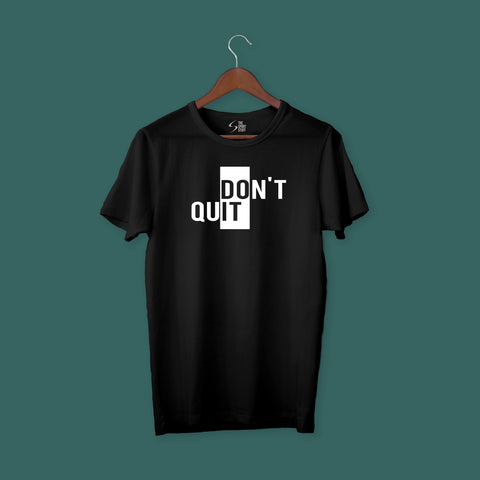 Dont Quit Gym TShirt - TheSportStuff