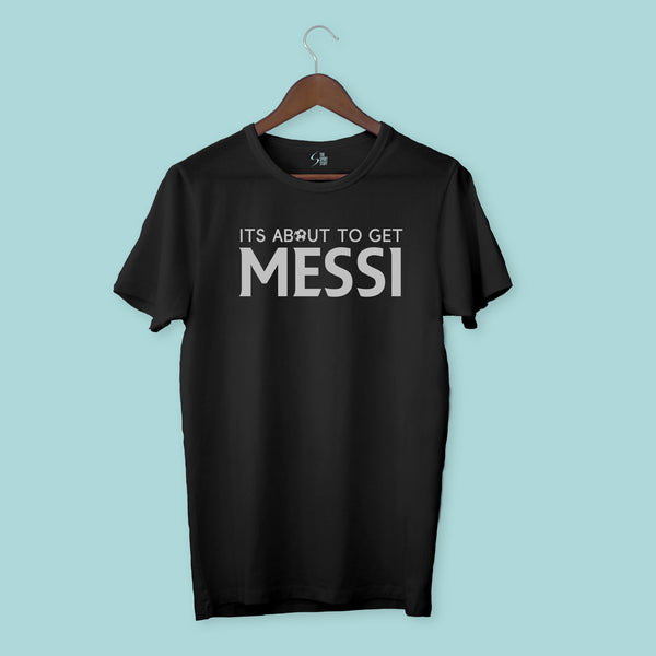 its Aboot to get messi Black TShirt - TheSportStuff